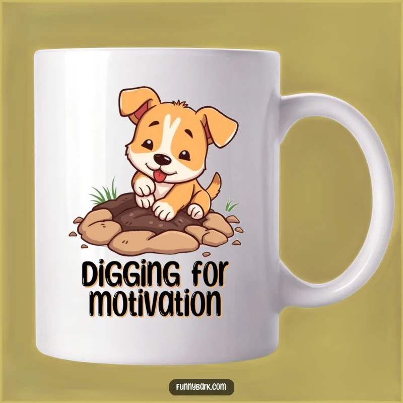 Funny Dog Digging Mug - Enthusiastic Pup Paws Dirt Humor Gift