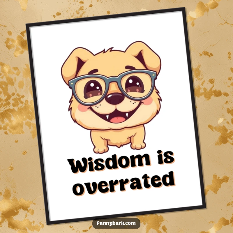 Funny dog poster, silly grinning expression, wearing large floppy glasses, humorous and whimsical wall art.