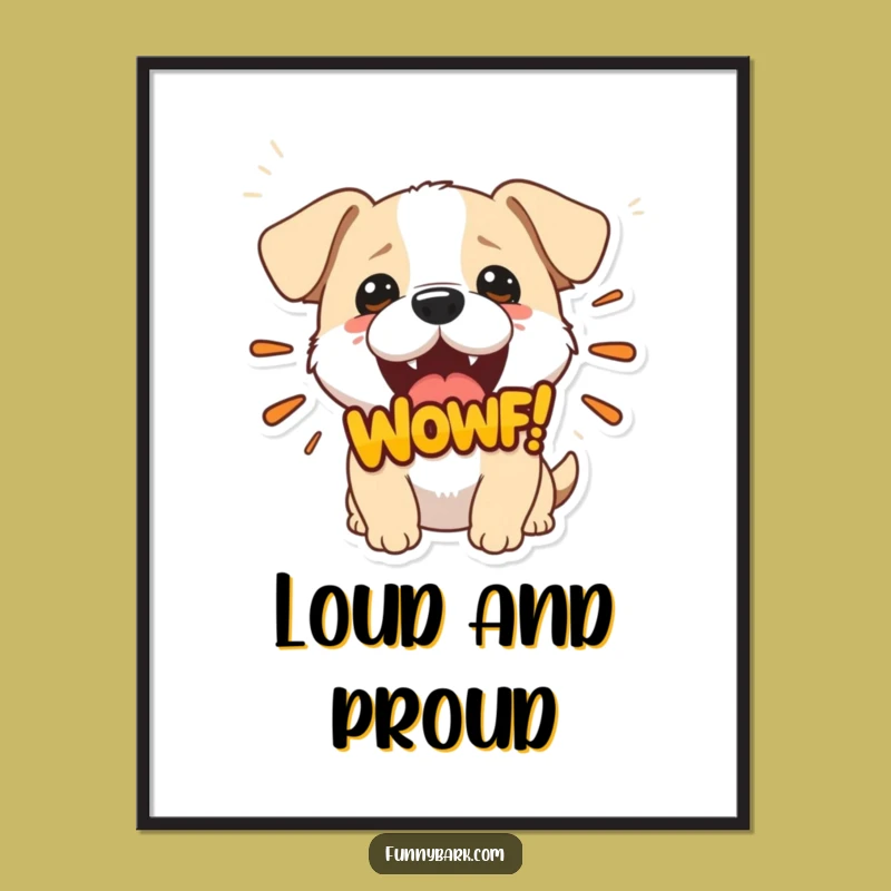 Funny Woof Dog Poster - Hilarious Canine Art for Dog Lovers