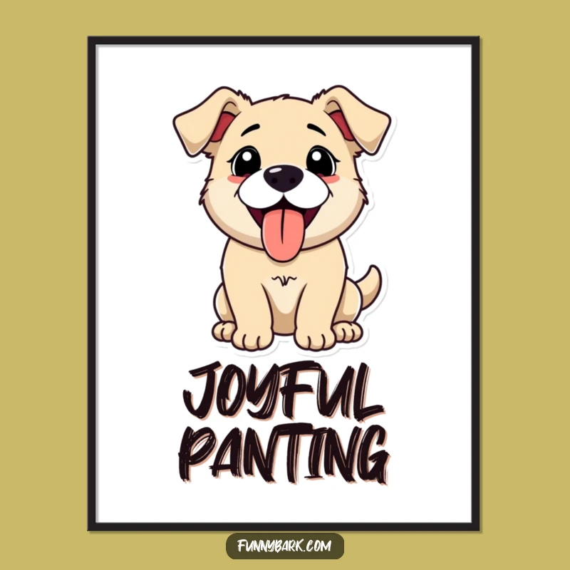 Funny Panting Dog Poster - Brighten Your Walls With Happy Canine Art