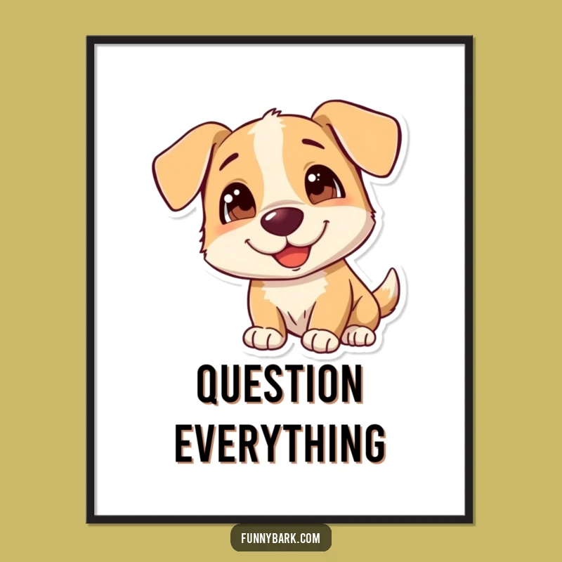 Funny Dog Art Print: Adorable Curious Canine Poster for Your Wall, Great Gift