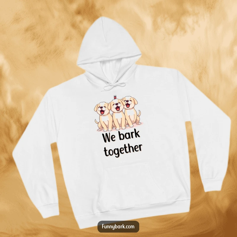 Funny hoodie featuring multiple puppies barking together in unison, tails wagging furiously, designed for warmth and cheerful humor.