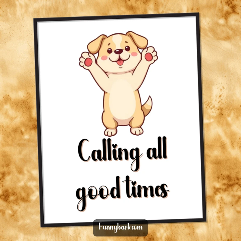 Funny Free Printable Wall Art of a dog on its hind legs, paws raised, energetically calling out, a lively illustration.