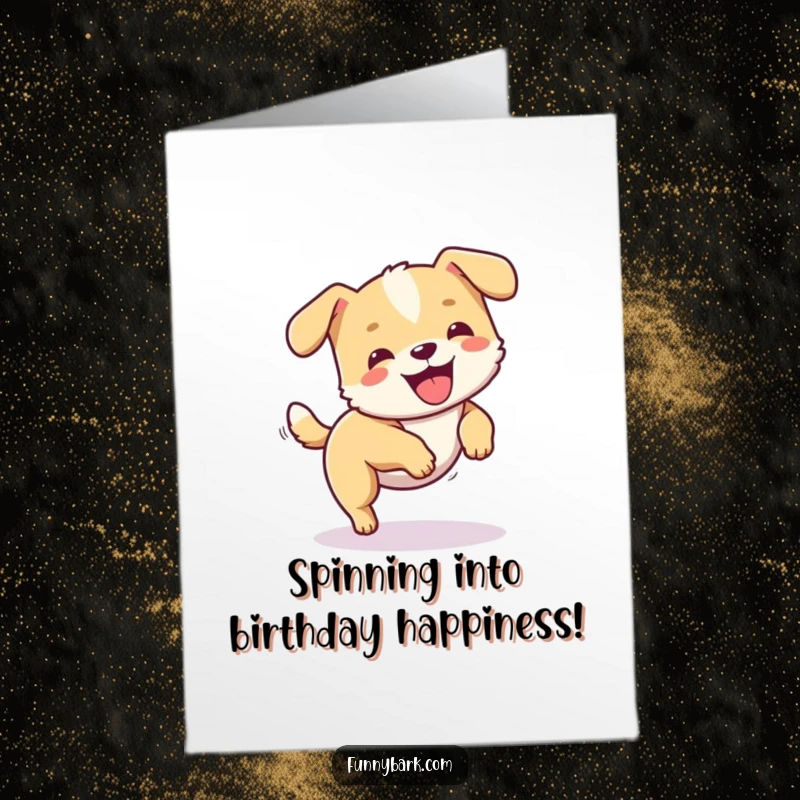 Funny Free Printable Birthday Card, small dog joyfully chasing its tail in a circle, energetic and happy, downloadable.
