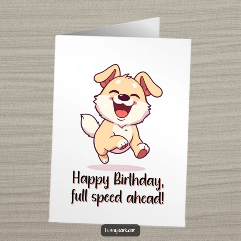 Funny Free Printable Birthday Card showing an overjoyed dog character running with boundless energy, celebrating a special day.