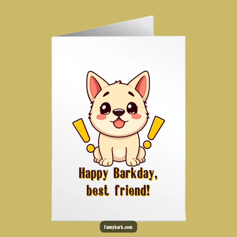 Free Printable Funny Dog Birthday Card: Exclamation Mark Excitement Downloadable