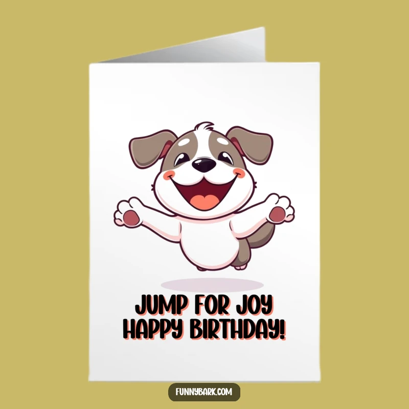 Free Printable Funny Dog Birthday Card: Leaping Joy Downloadable Gift