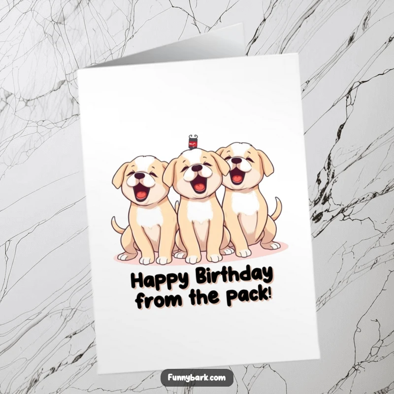Funny Free Printable Birthday card featuring a group of puppies barking together in unison, tails wagging furiously.