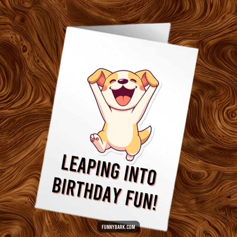 Funny free printable birthday card shows a dog gleefully leaping high with its mouth wide open in excitement.