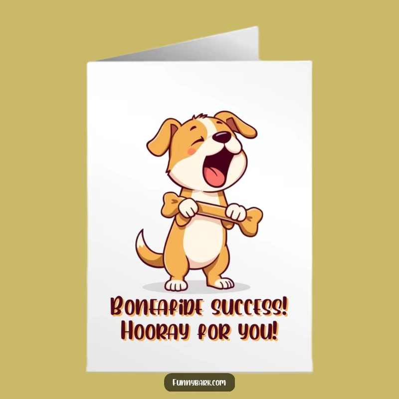 Free Printable Congrats Card: Bone Bark Dog, Humorous Downloadable Gift!