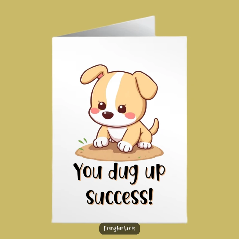 Free Printable Congrats Card: Funny Dog Digging, Joyful Tail Wagging Downloadable