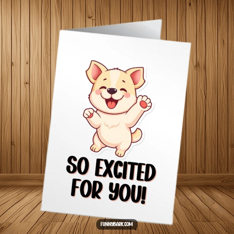 Funny Free Printable Congrats Card: A dog enthusiastically jumping, with one paw lifted in a celebratory pose.