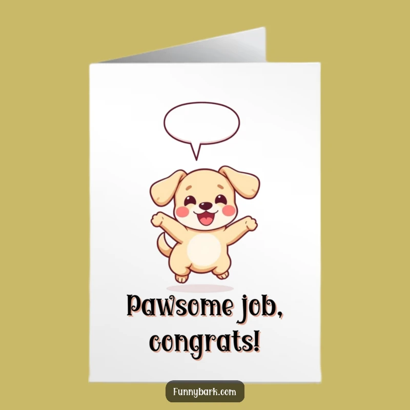 Free Printable Congrats Card: Dog Leap Greeting, Funny Speech Bubble, Perfect DIY Gift!