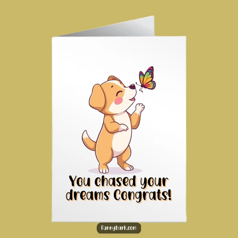 Free Printable Dog Congrats Card: Butterfly Bark Funny Downloadable Celebration!