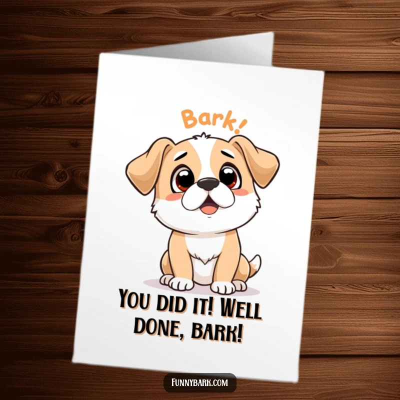 Funny Free Printable Congratulations Card: A dog looks up expectantly with a 'bark bark' cue, ready to celebrate.