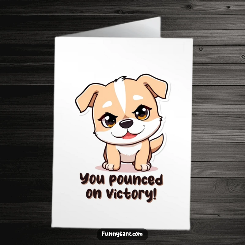 Funny Free Printable Congratulations Card featuring a dog character with a mischievous eye, playfully pouncing forward to celebrate.