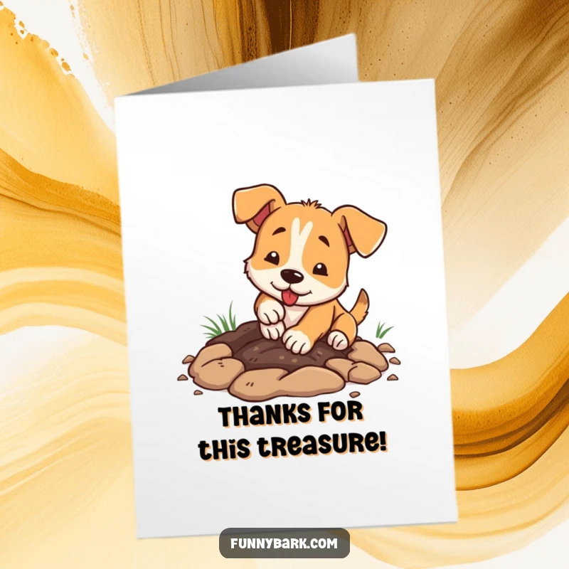 Funny free printable thank you card of a dog diligently digging a shallow hole with its paws. Downloadable thanks.