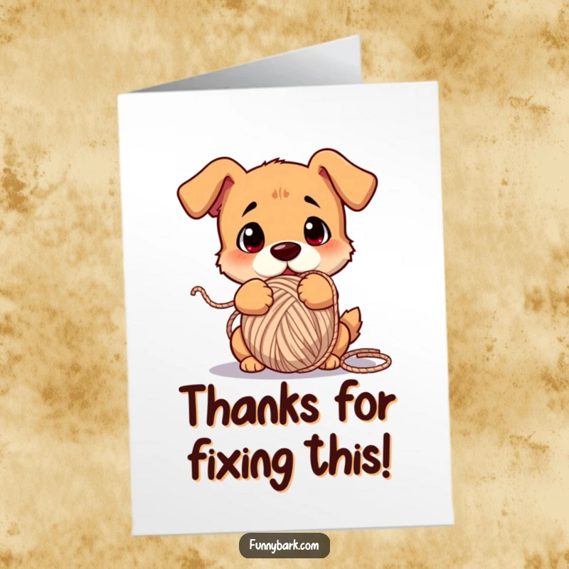 Funny free printable thank you card featuring a dog hopelessly tangled in a large ball of yarn. Puzzled expression. Downloadable thanks.