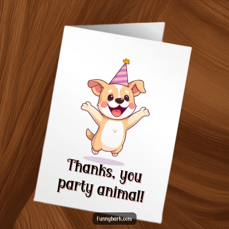 Funny Free Printable Thank You Card of a dog in a party hat jumping excitedly to express thanks.