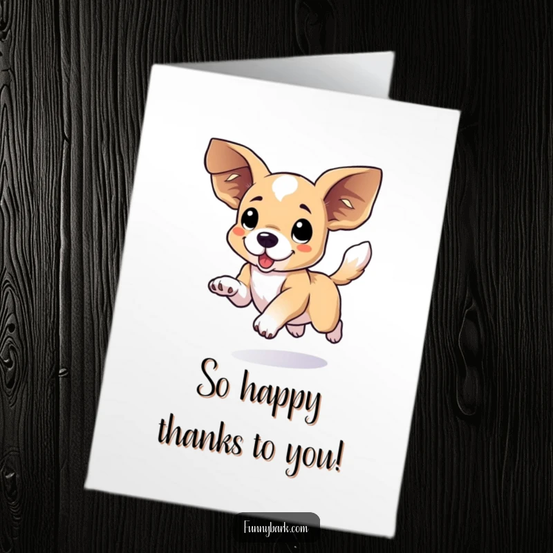 Funny Free Printable Thank You Card of a dog with big ears leaping, conveying heartfelt thanks.