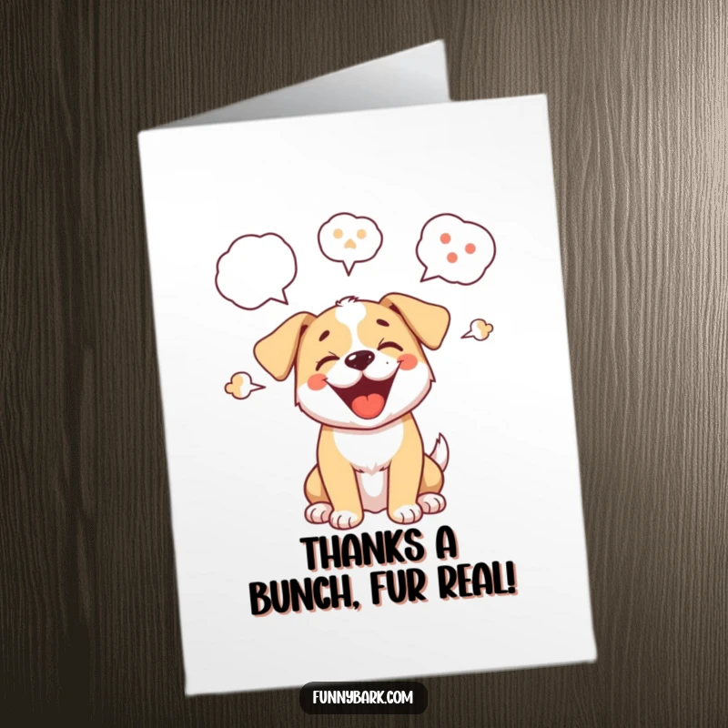 Funny Free Printable Thank You card featuring a cute puppy barking with speech bubbles, expressing heartfelt thanks.