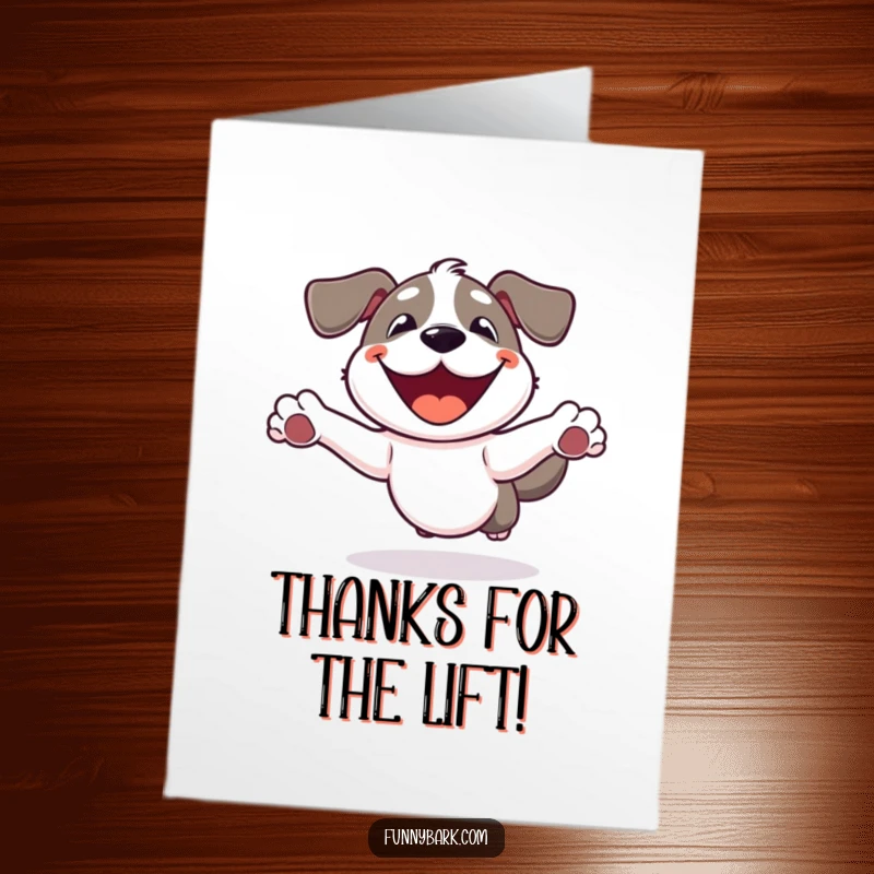 Funny Free Printable Thank You Card: Smiling dog energetically leaping into the air, conveying heartfelt thanks.