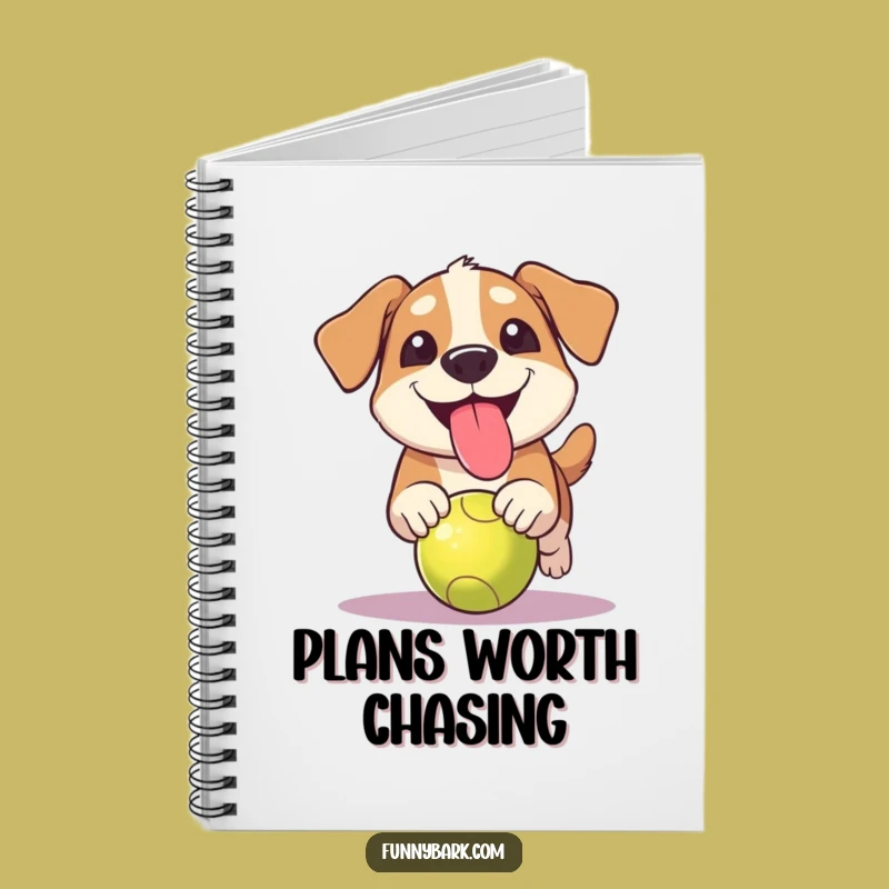 Funny Grinning Dog Ball Chase Notebook: Jot Down Fun with Hilarious Pup Energy, Gift!