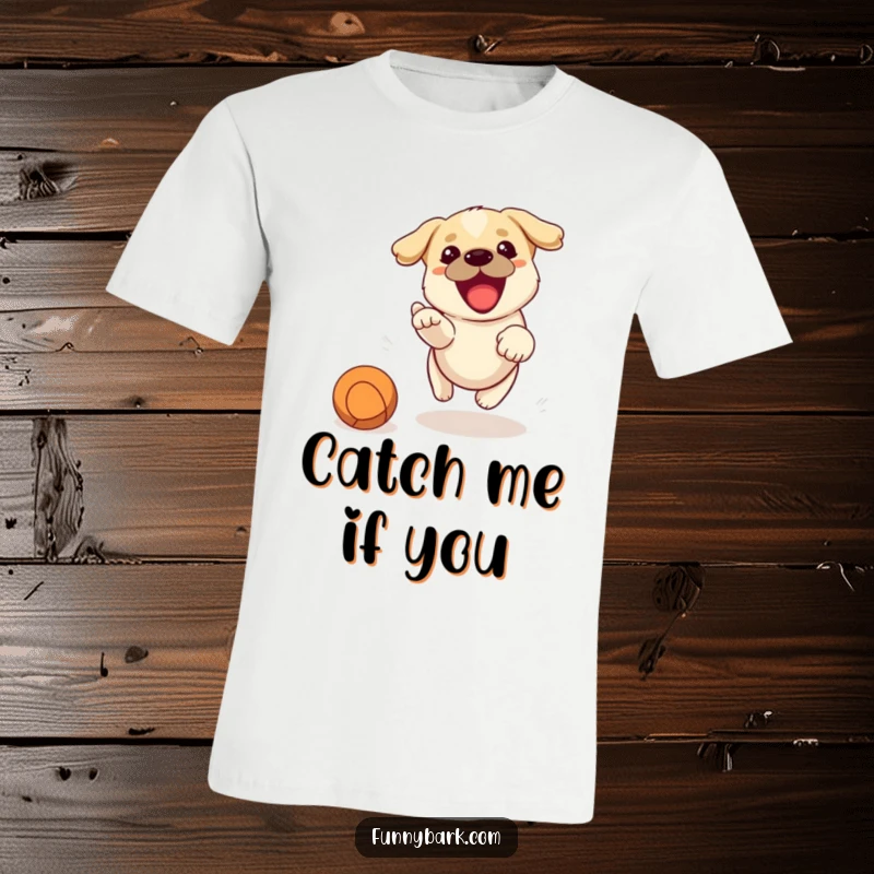Funny T-shirt graphic of an excited small dog joyfully barking while enthusiastically chasing a flying ball.