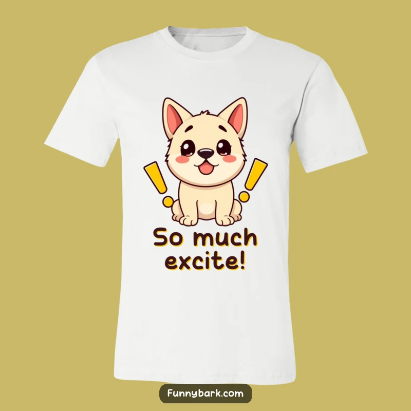 Funny Happy Dog Exclamation T-Shirt - Wear Your Dog's Joy!
