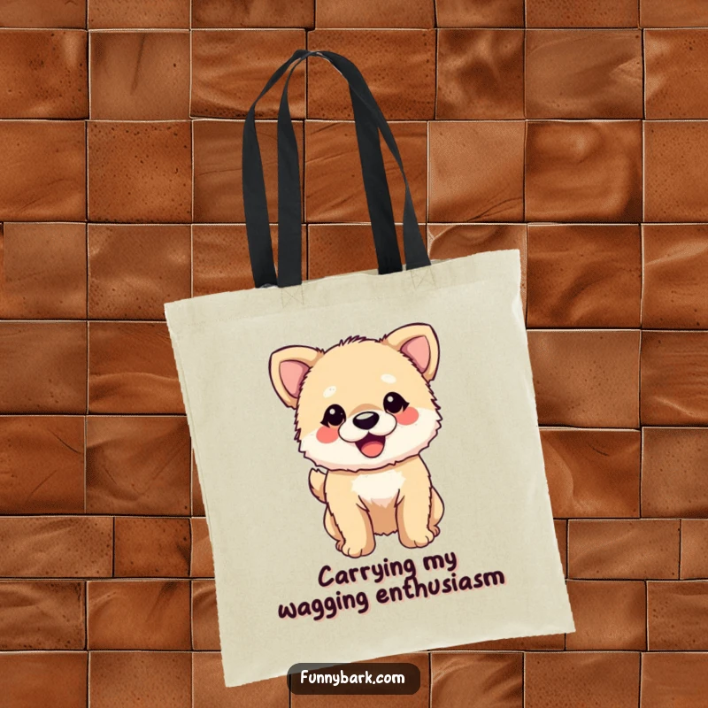 Funny Dog Tote Bag: A small, fuzzy dog with its tail wagging enthusiastically and a wide smile, perfect for carrying everyday items.